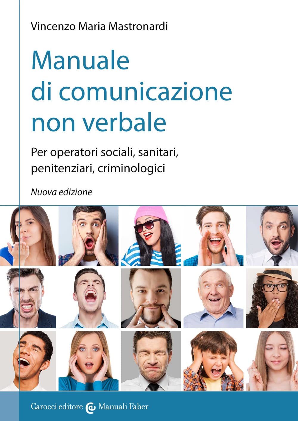 Manuale di comunicazione non verbale. Per operatori sociali, penitenziari, criminologici Psychology