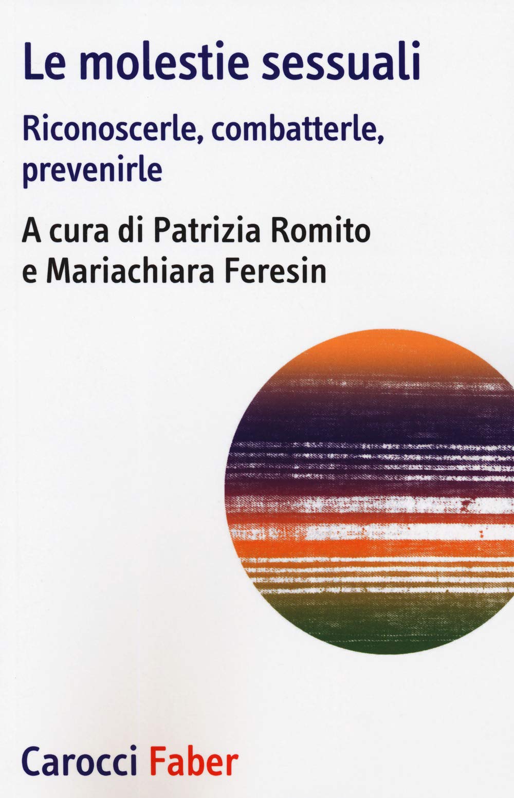 Le molestie sessuali. Riconoscerle, combatterle, prevenirle book