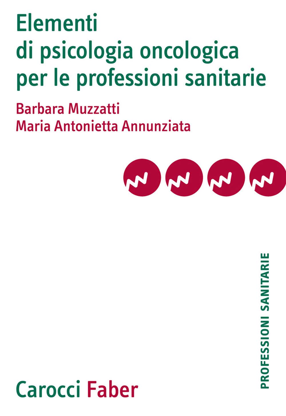 Elementi di psicologia oncologica per le professioni sanitarie Medicine