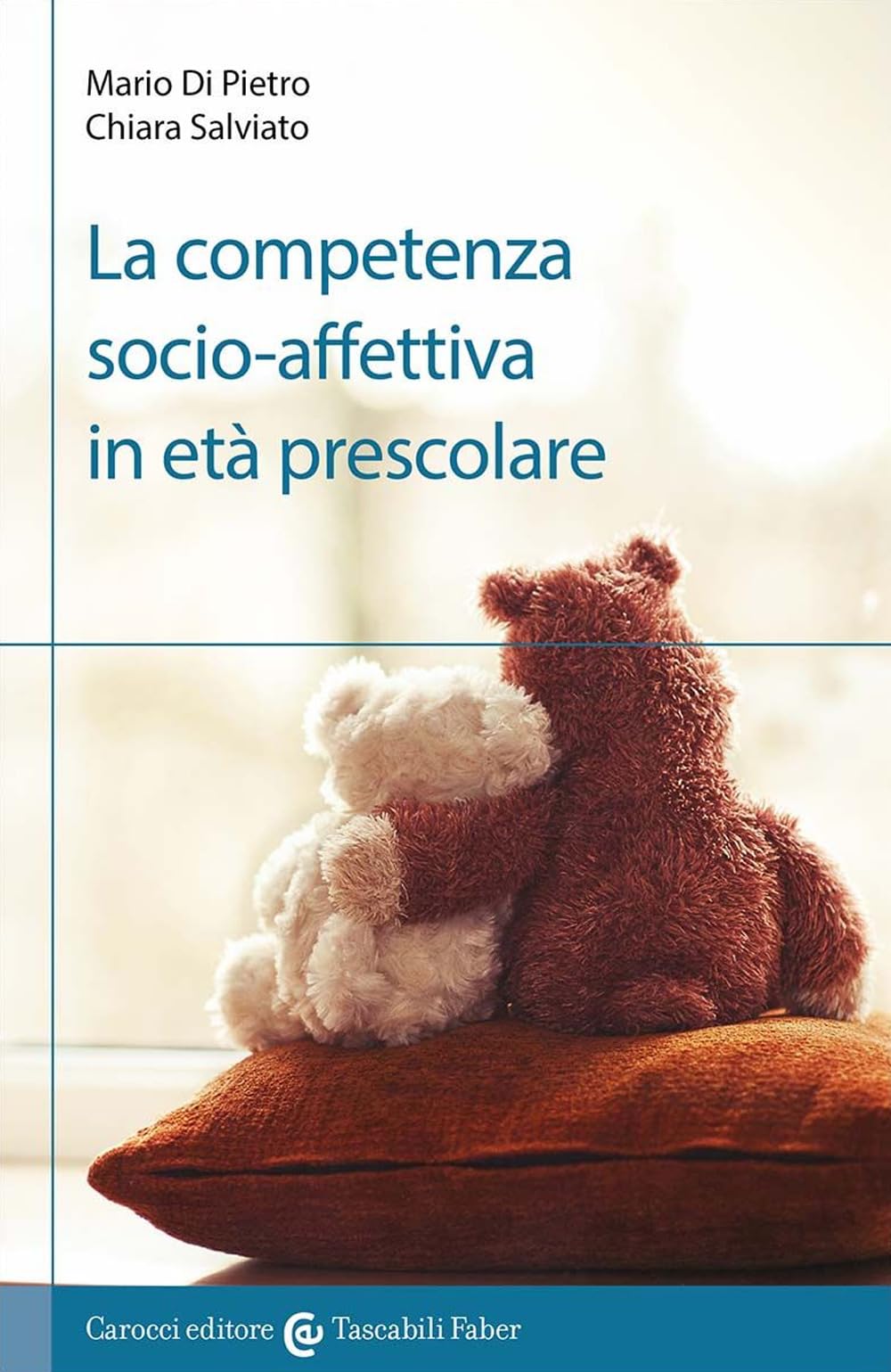 La competenza socio-affettiva in età prescolare Psychology