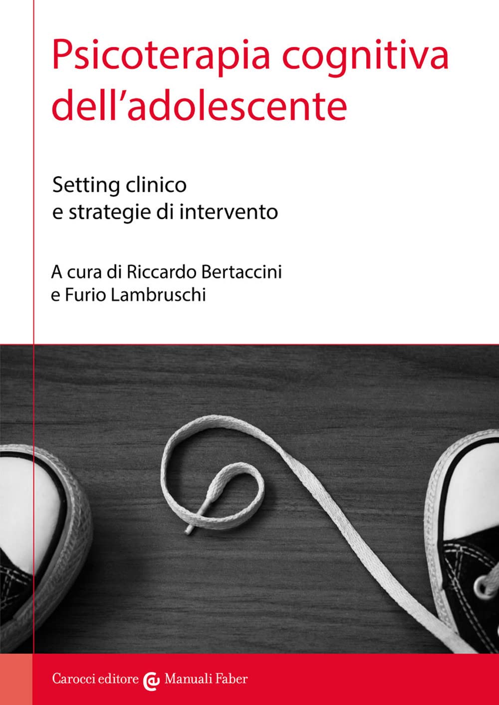 Psicoterapia cognitiva dell'adolescente. Setting clinico e strategie di intervento book