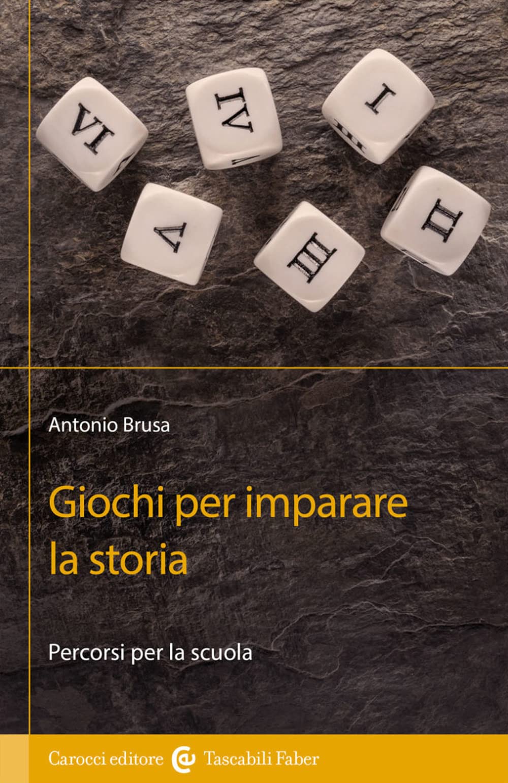 Giochi per imparare la storia. Percorsi per la scuola book
