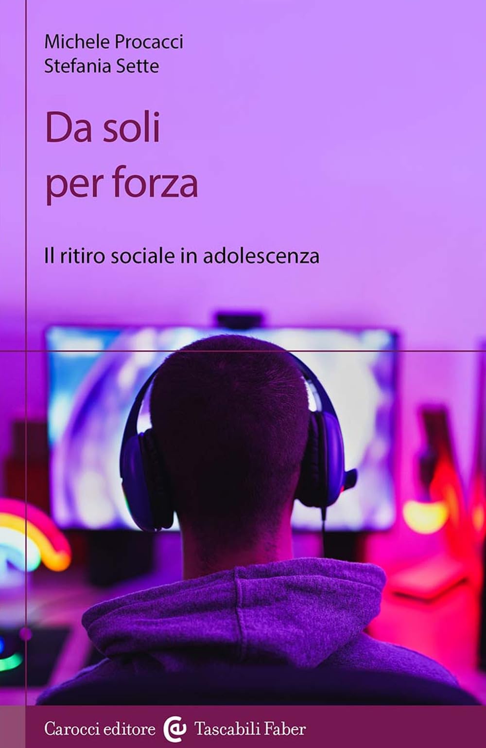 Da soli per forza. Il ritiro sociale in adolescenza book