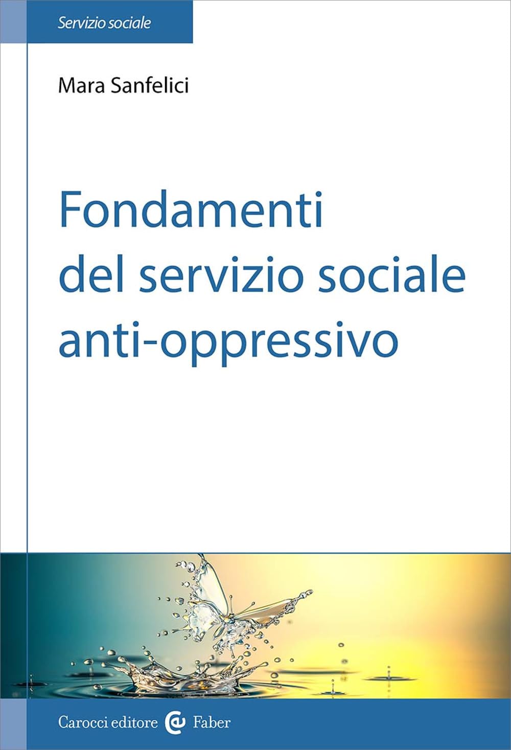 Fondamenti del servizio sociale anti-oppressivo book