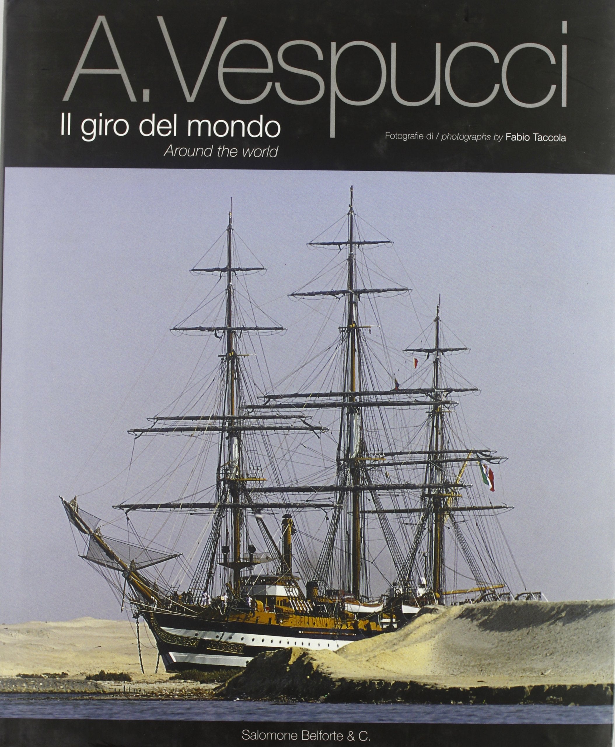 A. Vespucci. Il giro del mondo. Ediz. illustrata Leisure, Home & Garden