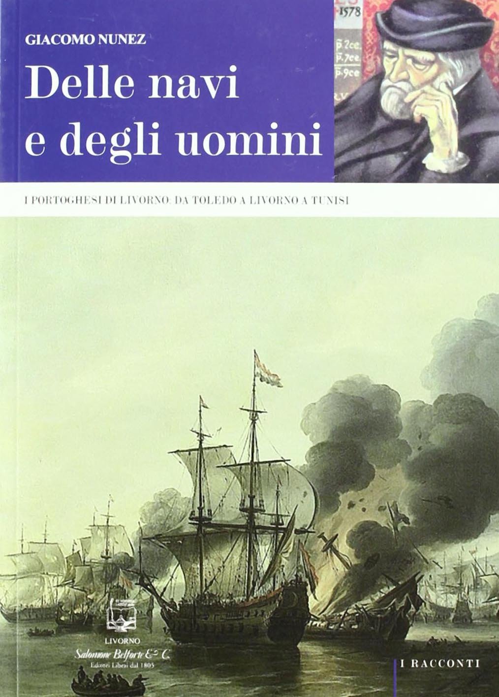 Delle navi e degli uomini. I portoghesi di Livorno: da Toledo a Livorno a Tunisi Social Sciences