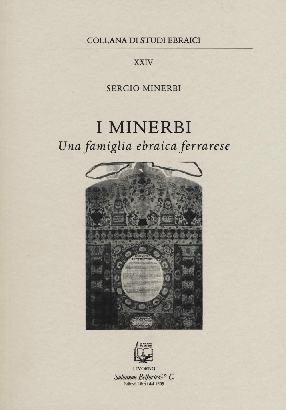 I Minerbi una famiglia ebraica ferrarese (Studi ebraici) Memories