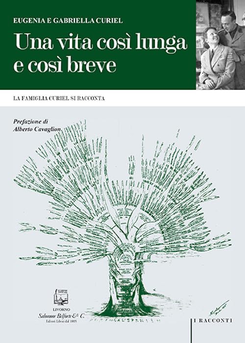 Una vita così lunga e così breve. La famiglia Curiel si racconta book
