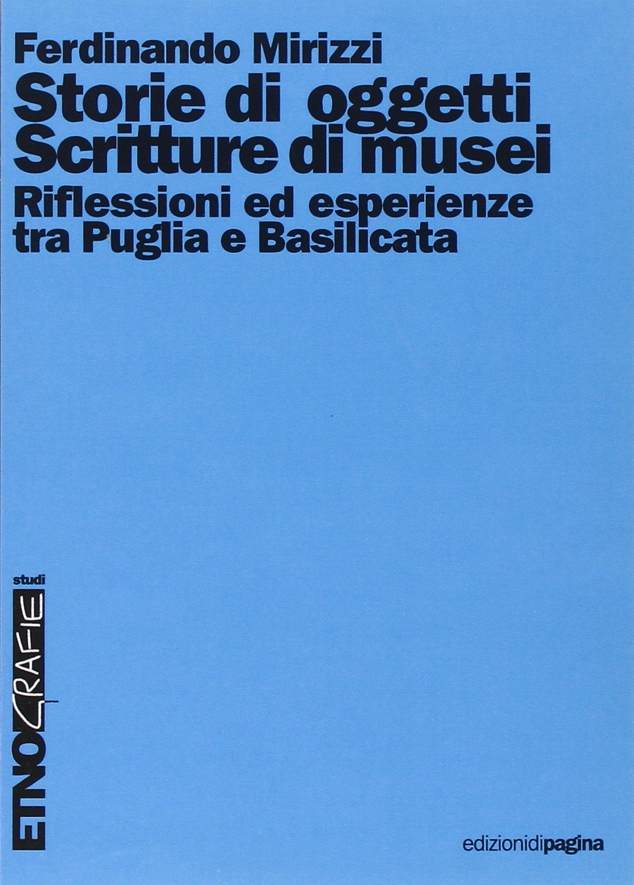 Storie di oggetti. Scritture di musei. Riflessioni ed esperienze tra Puglia e Basilicata book