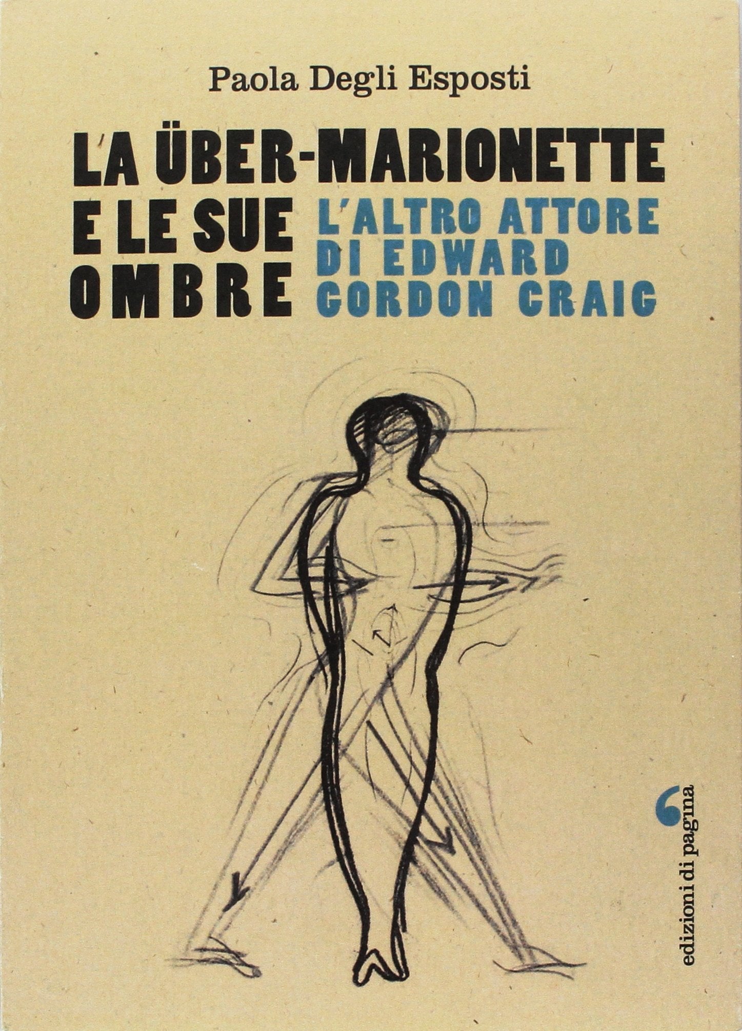 La Über-Marionette e le sue ombre. L'altro attore di Edward Gordon Craig book