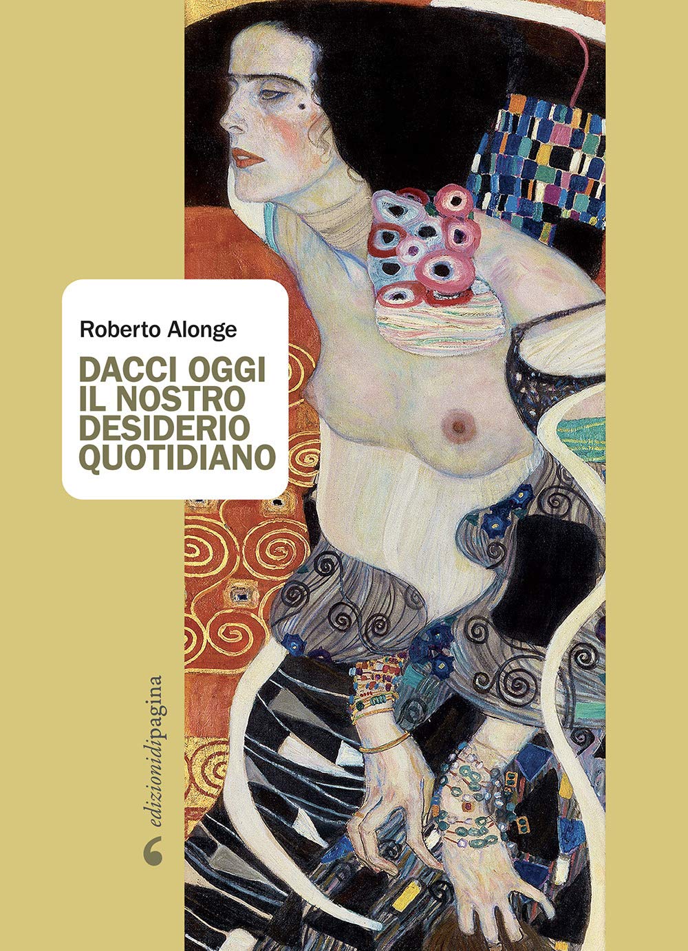 Dacci oggi il nostro desiderio quotidiano book