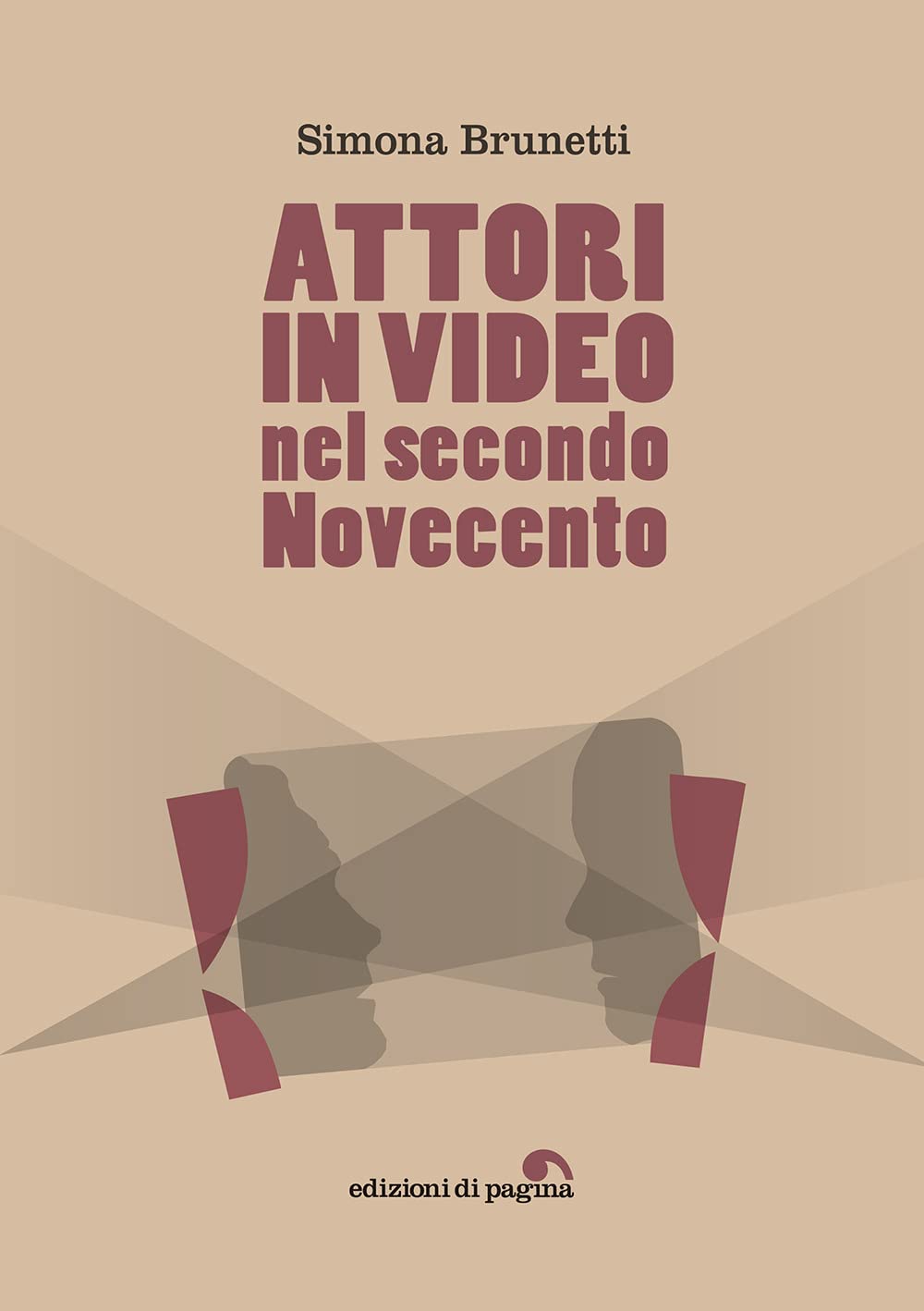 Attori in video nel secondo Novecento Film, Art & Culture