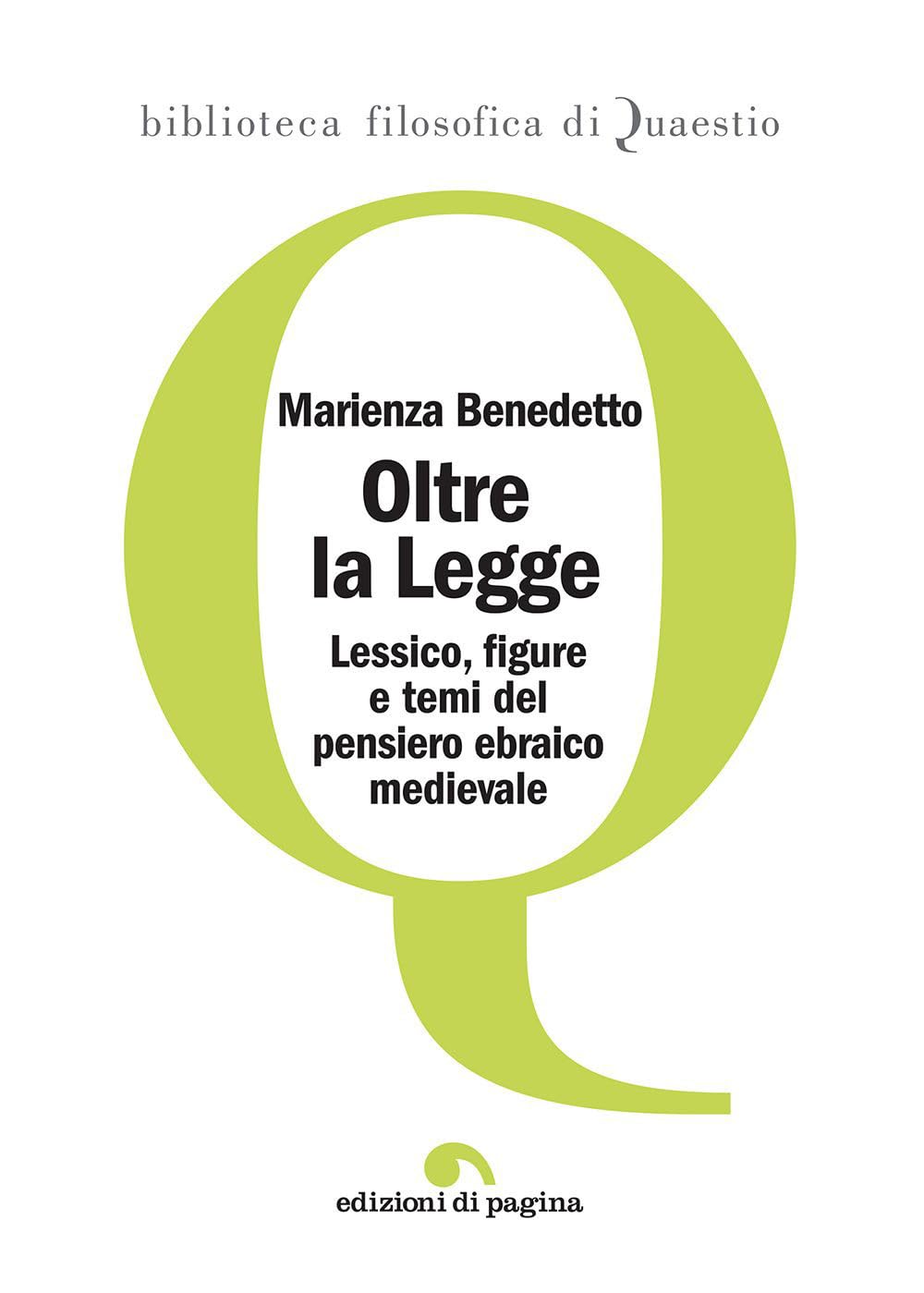 Oltre la legge. Lessico, figure e temi del pensiero ebraico medievale book