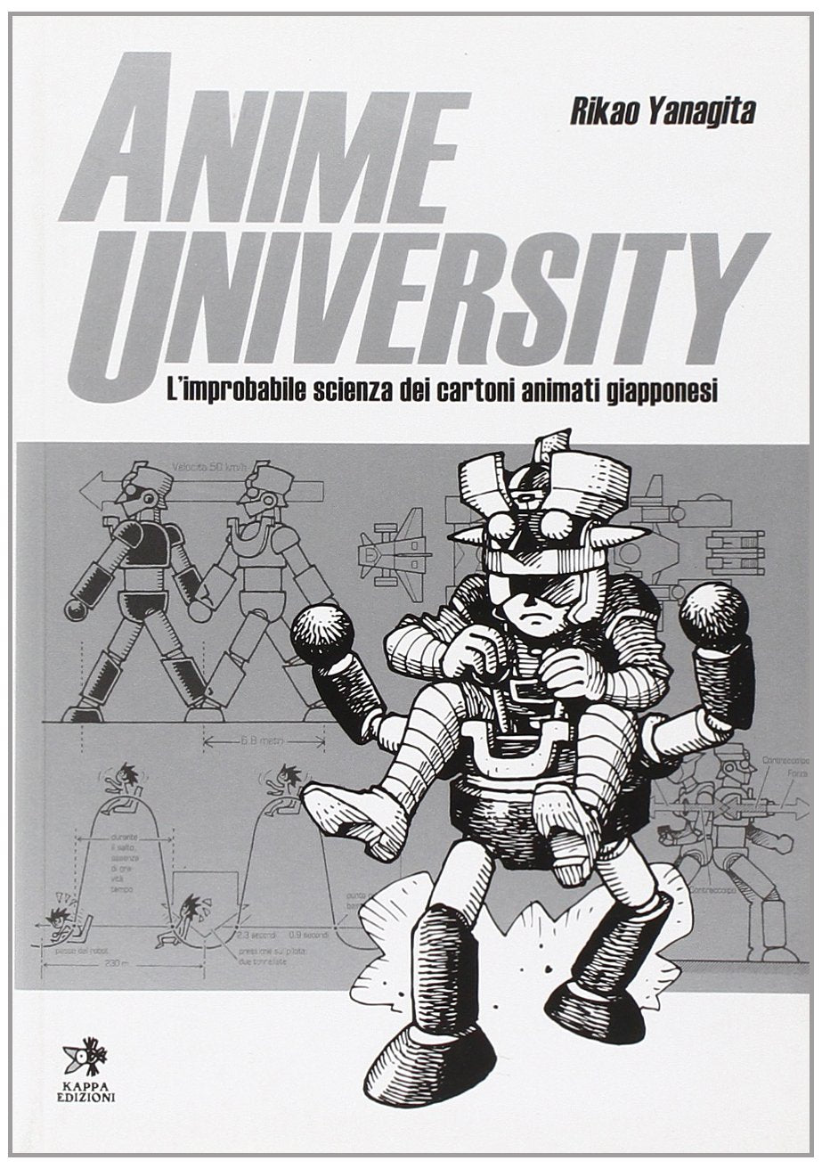 Anime university. L'improbabile scienza dei cartoni animati giapponesi. Ediz. illustrata book