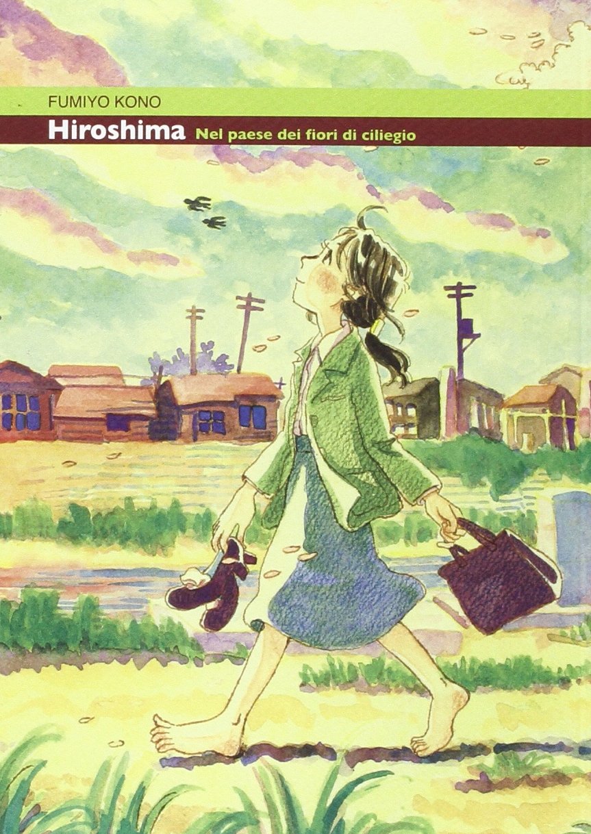 Hiroshima. Nel paese dei fiori di ciliegio (Ronin manga) Manga