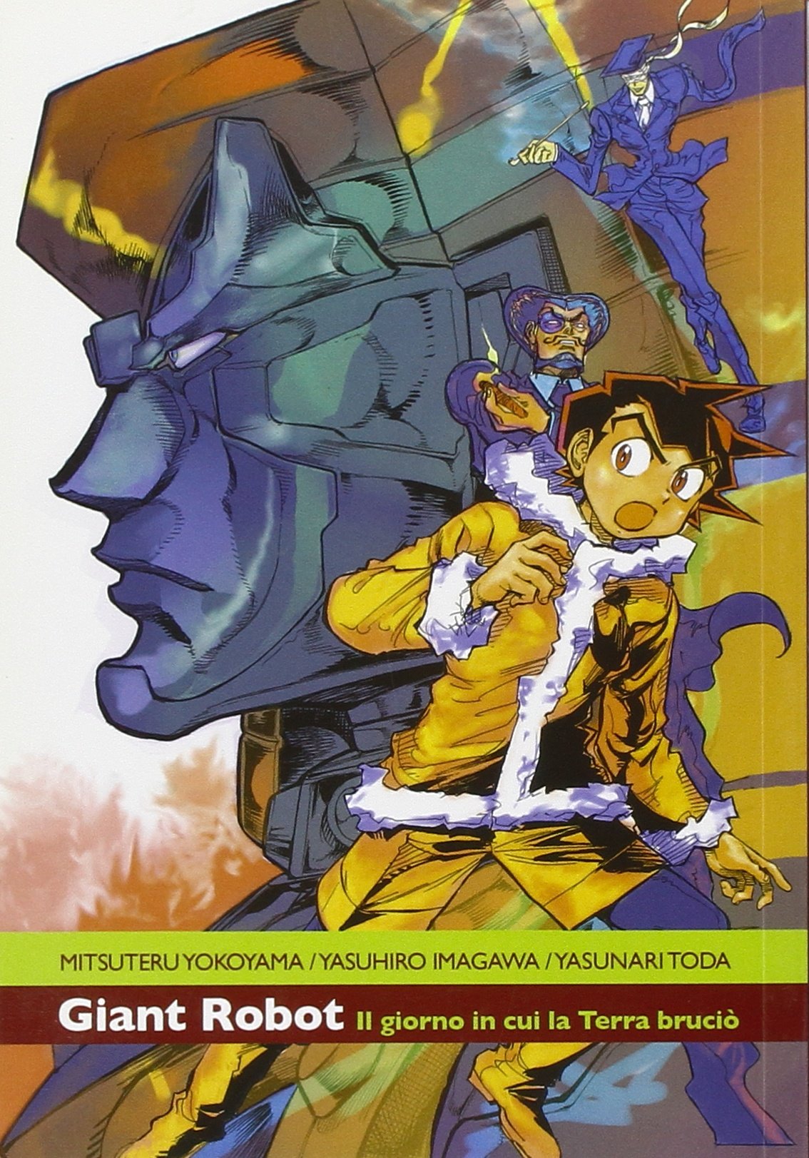 Il giorno in cui la terra bruciò. Giant robot Manga