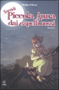 Sorridi, piccola Anna dai capelli rossi (Mangazine) Novels & Short Stories