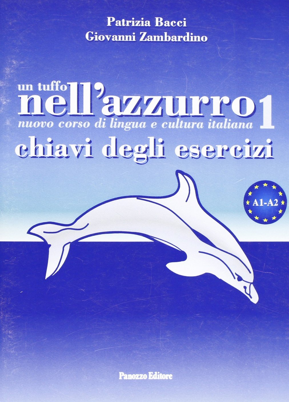 Un tuffo nell'azzurro. Chiavi degli esercizi Foreign Languages ​​& Dictionaries