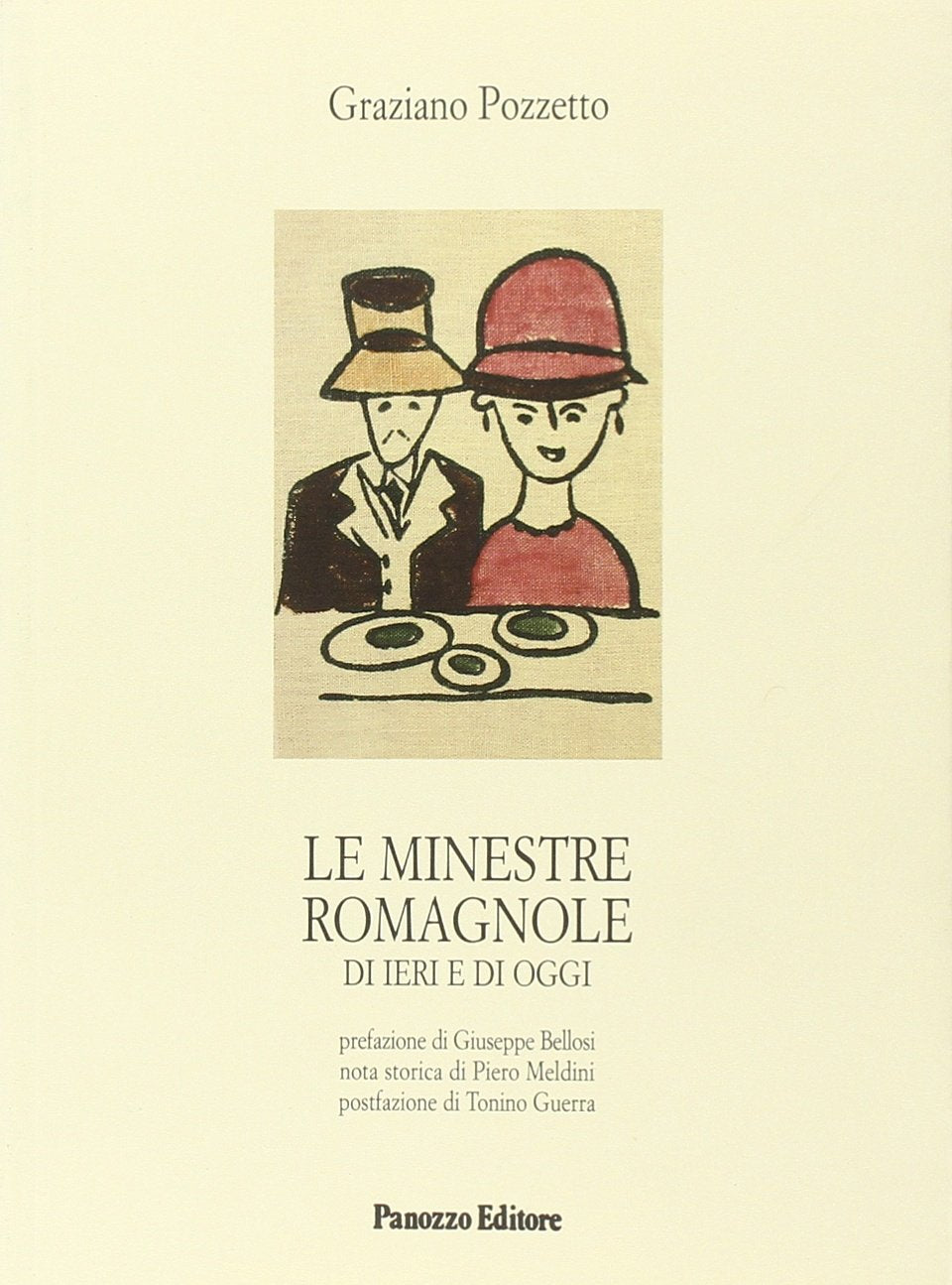 Le minestre romagnole. Di ieri e di oggi Leisure, Home & Garden