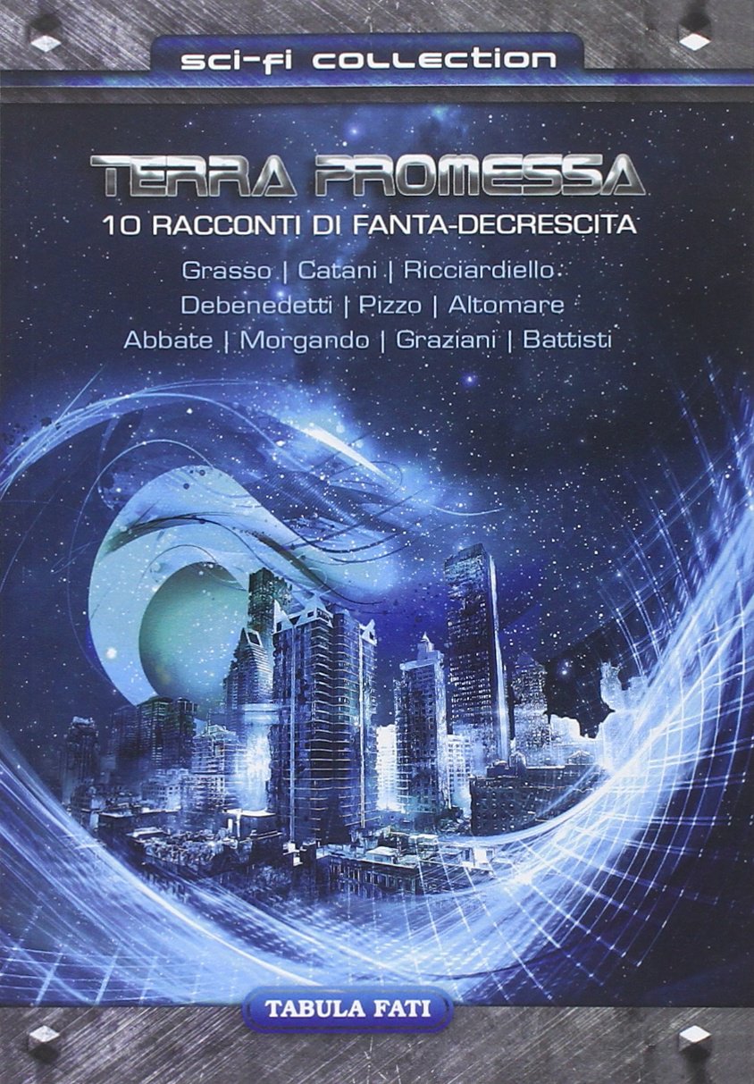 Terra promessa. 10 racconti di fanta-decrescita book