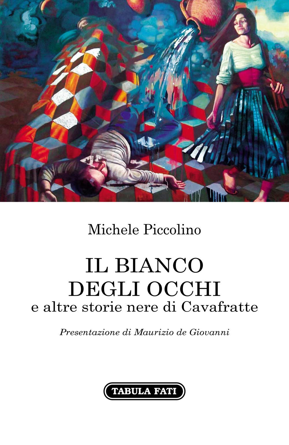 Il bianco degli occhi e altre storie nere di Cavafratte book