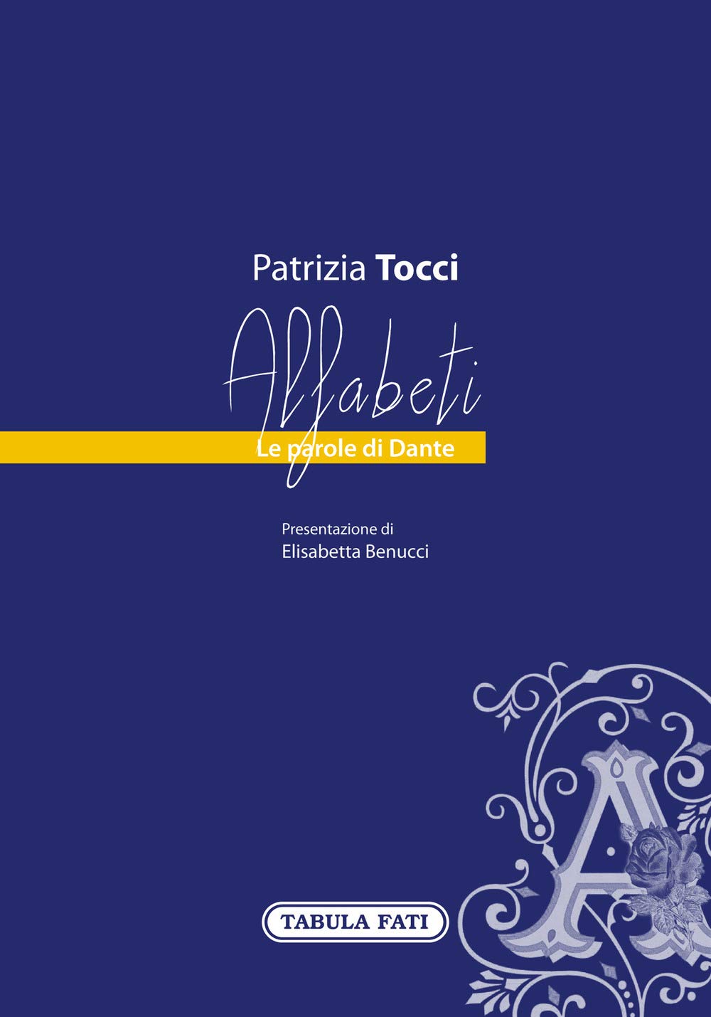 Alfabeti. Le parole di Dante Contemporary literature