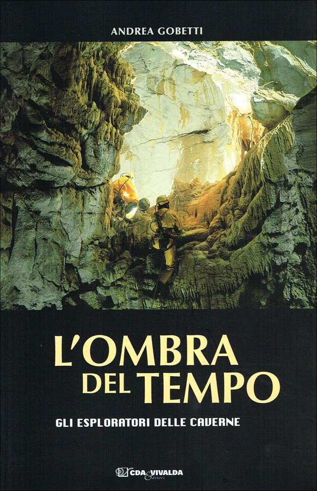 L'ombra del tempo. Gli esploratori delle caverne (Le tracce) Leisure & Fun