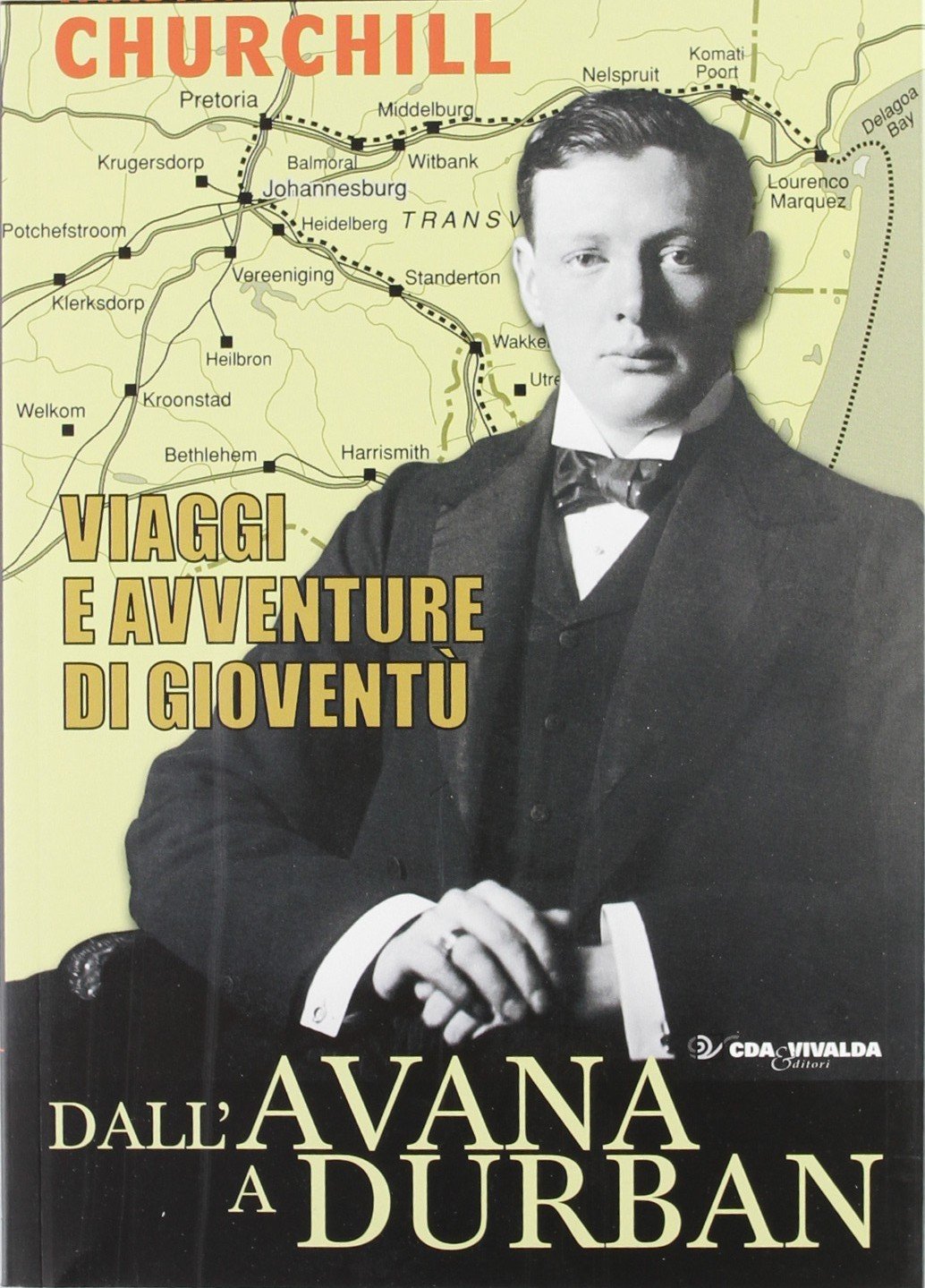 Dall'Avana a Durban. Viaggi e avventure di gioventù book