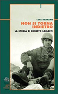 Non si torna indietro. La storia di Ernesto Lomasti (Licheni) Sports