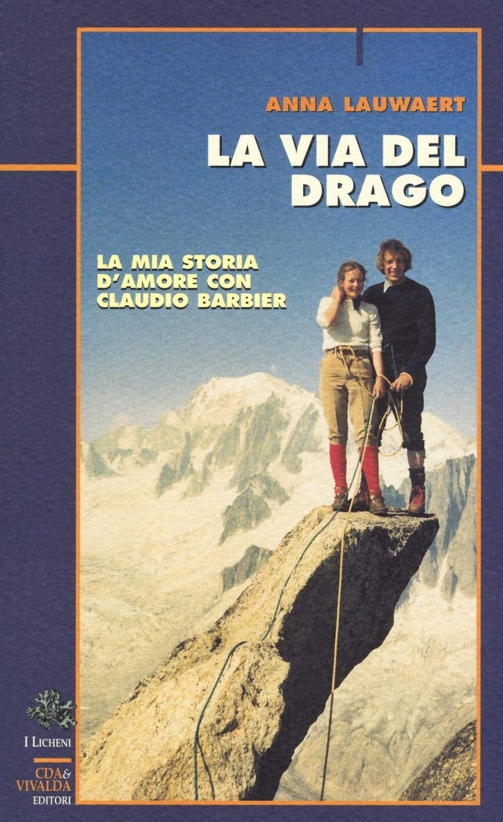 La via del drago. La mia storia d'amore con Claudio Barbier (Licheni) Sports