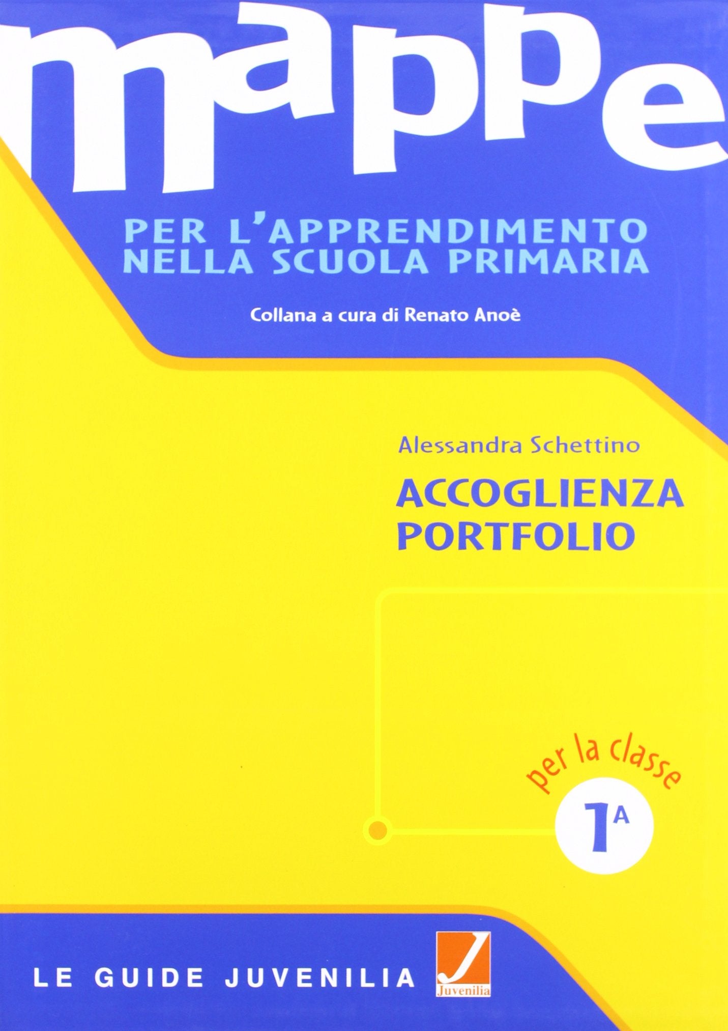 Mappe per l'apprendimento nella scuola primaria. Accoglienza portfolio book