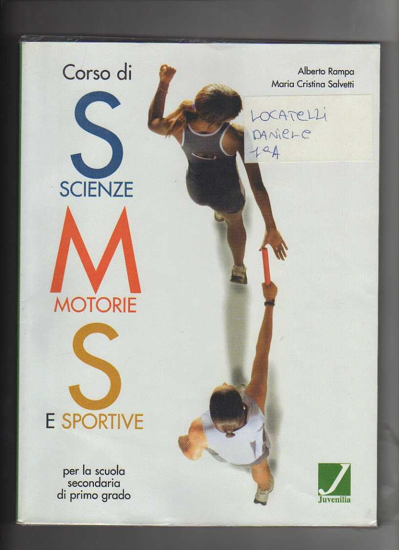 Corso di scienze motorie e sportive. Con quaderno. Per la Scuola media book