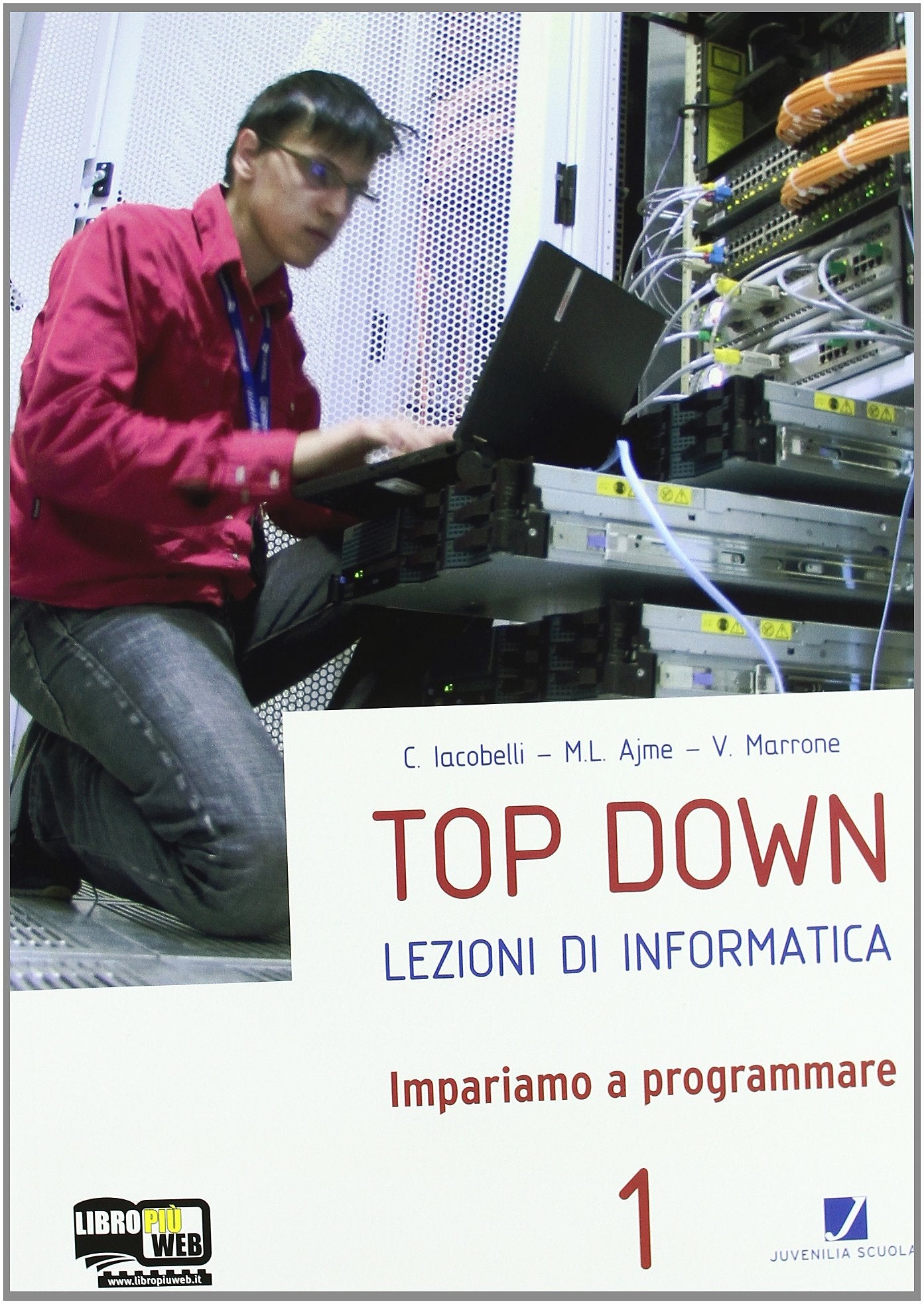 Top down. Per gli Ist. tecnici. Con espansione online. Impariamo a programmare (Vol. 1) book