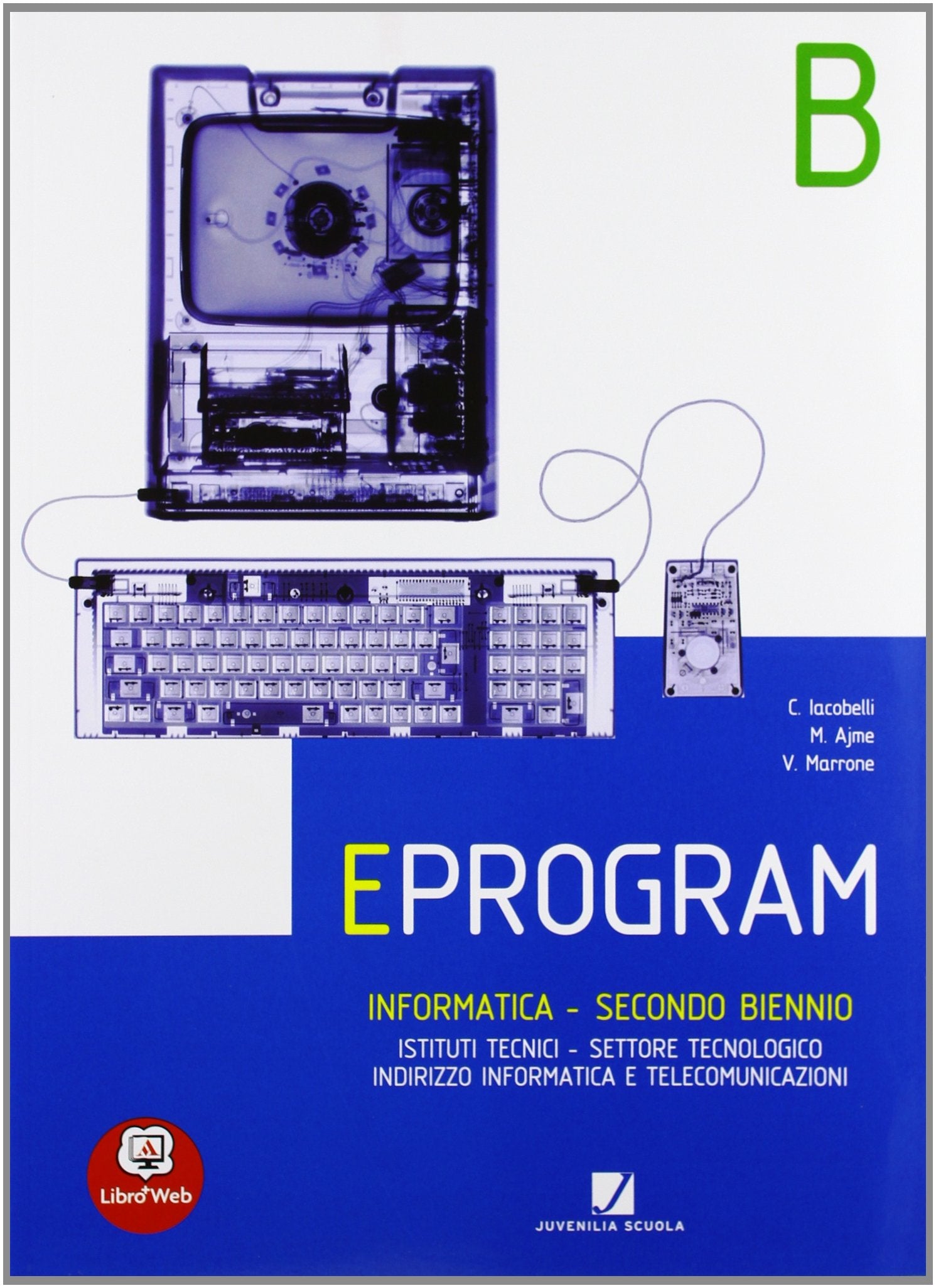 Eprogram. Con Espansione Online. Per Gli Ist. Tecnici Indirizzo Informatica Non-fiction