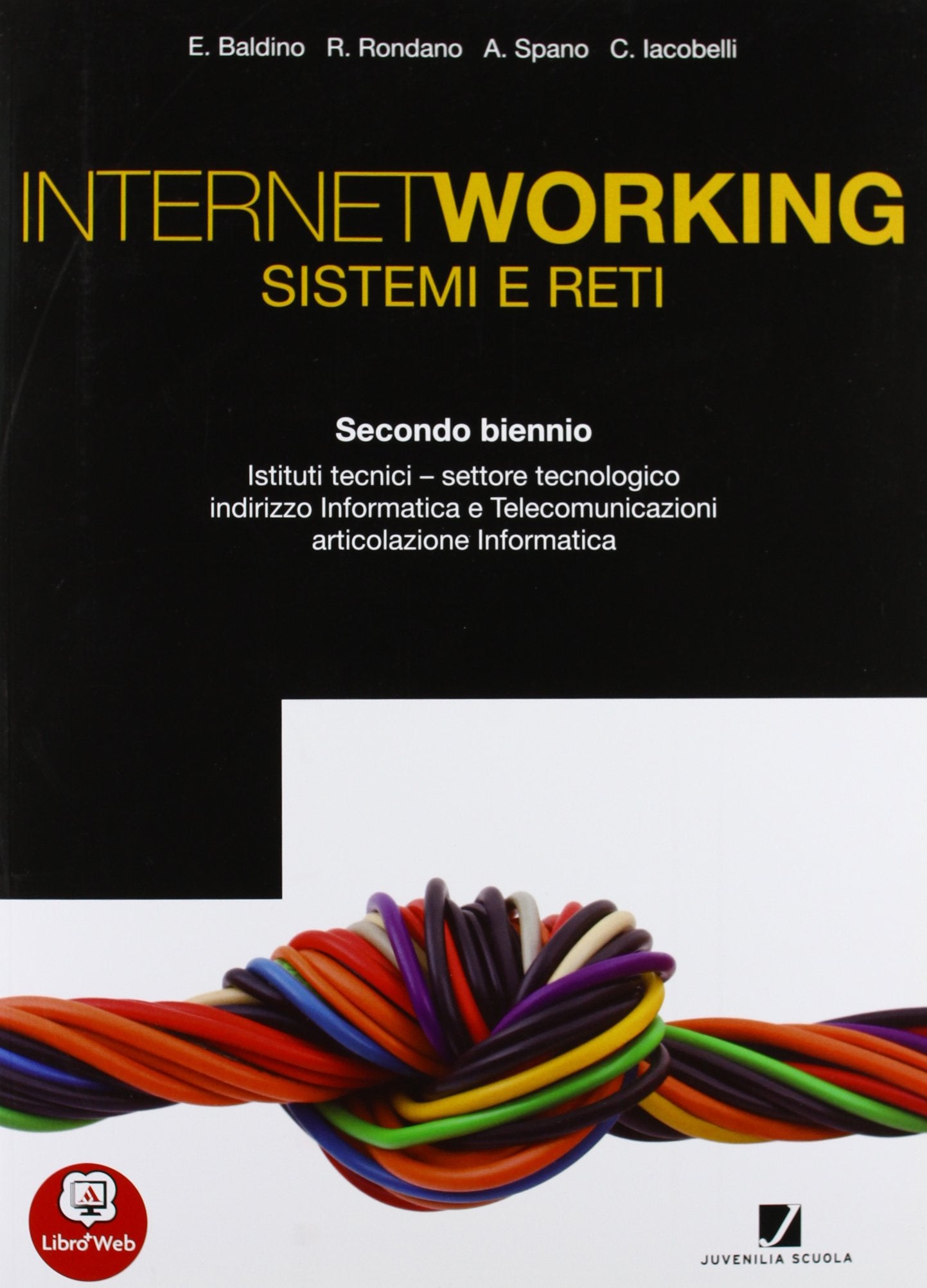 Internetworking. Sistemi e reti. Vol. unico. Per le Scuole superiori. Con espansione online book