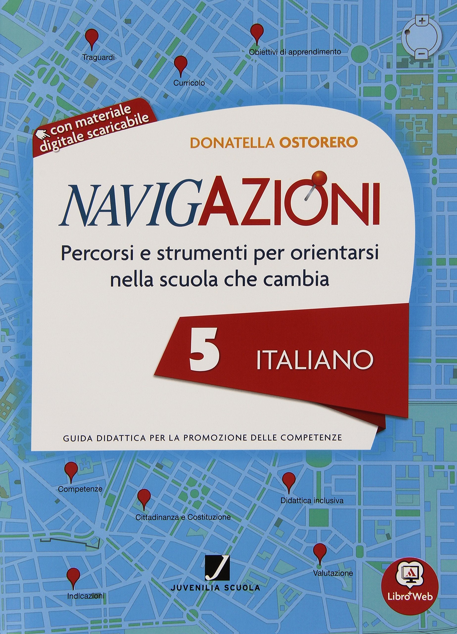 Navigazioni. Italiano. Mappe per orientarsi nella scuola che cambia. Per la 5ª classe elementare. Con CD-ROM. Con espansione online book
