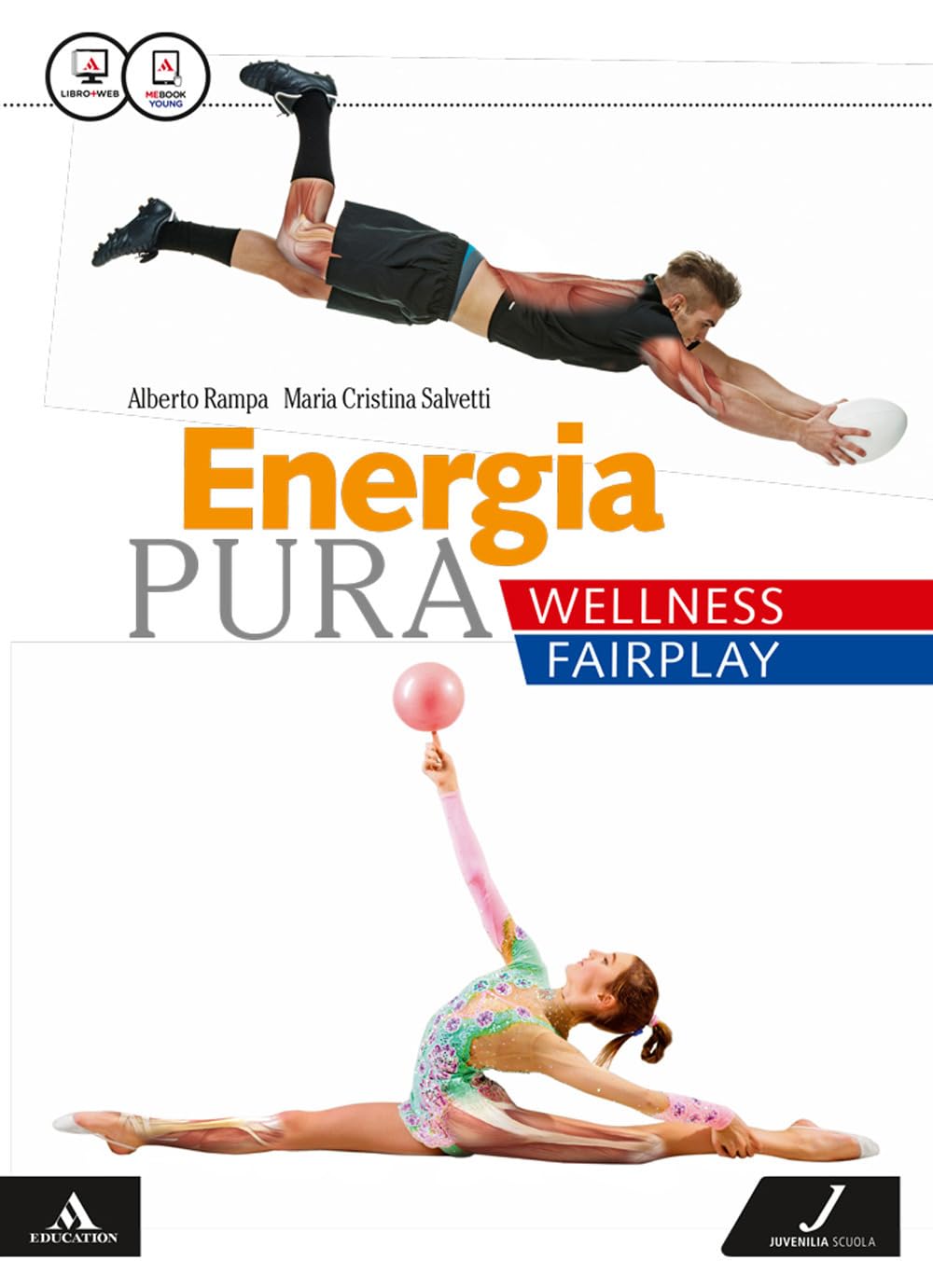 Energia pura. Wellness/fairplay. Vol. unico. Per le Scuole superiori. Con e-book. Con espansione online Professional & Reference Books