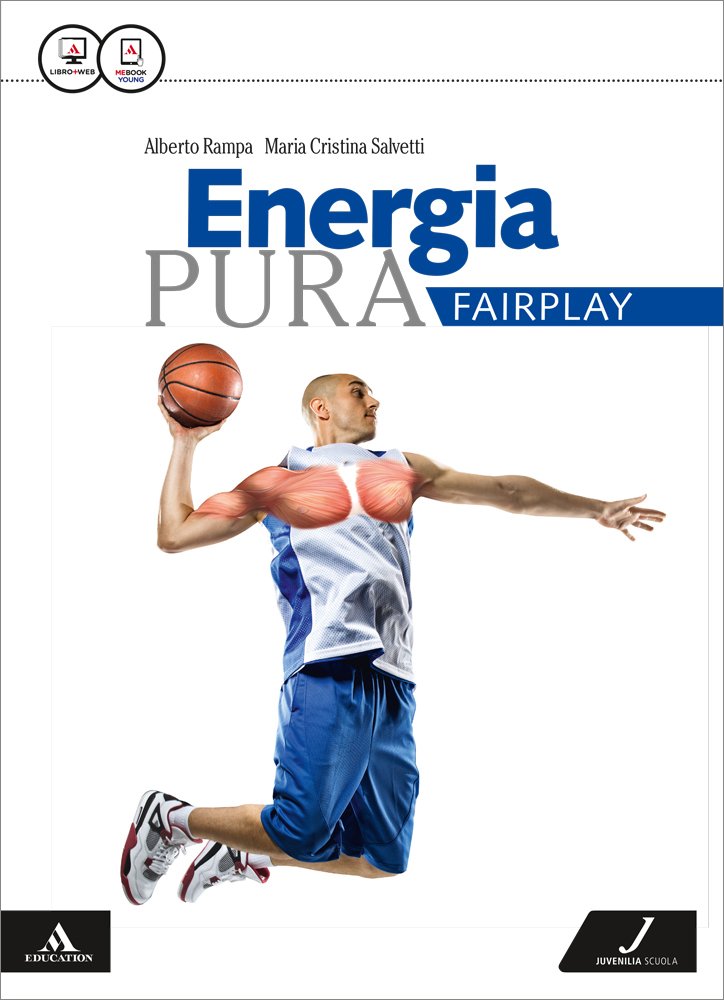 Energia pura. Fairplay. Per le Scuole superiori. Con e-book. Con espansione online Professional & Reference Books