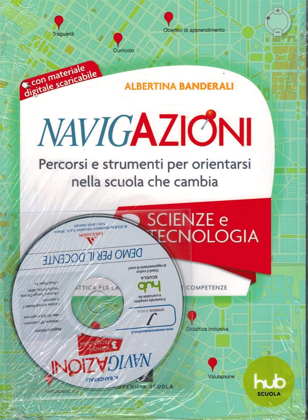 Navigazioni. Percorsi e strumenti per orientarsi nella scuola che cambia. Scienze e tecnologia. Con CD-ROM (Vol. 3) book