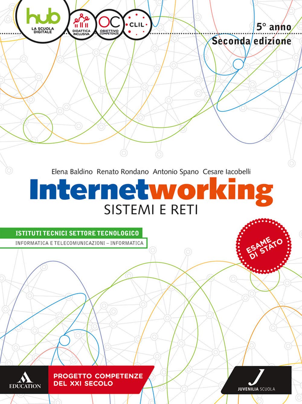 Internetworking. Sistemi e reti. Per la 5ª classe degli Ist. tecnici settore tecnologico. Con ebook. Con espansione online Non-fiction