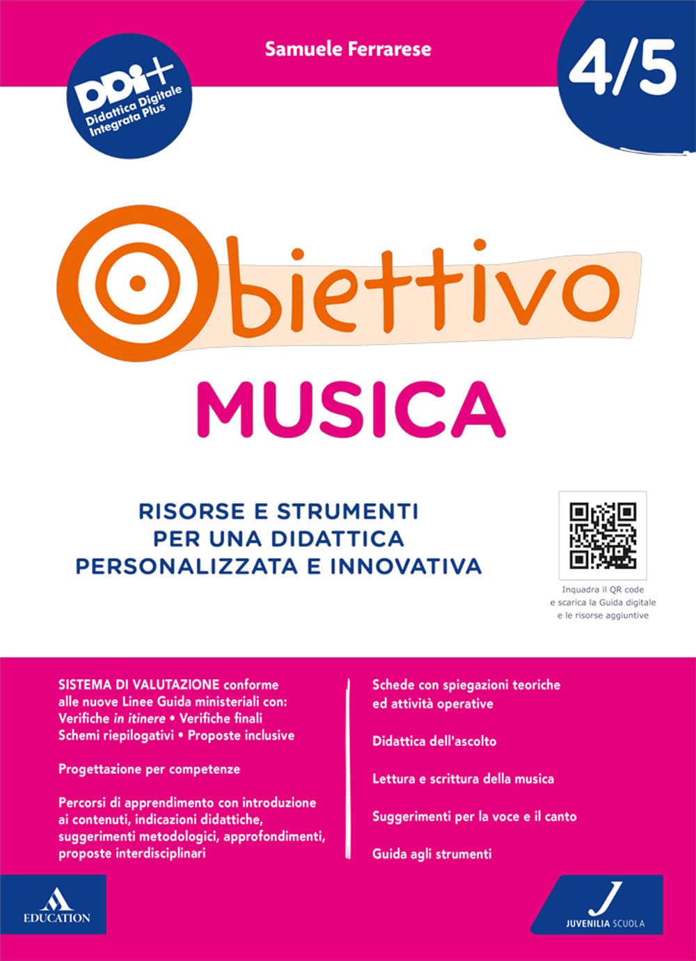 Obiettivo musica. Risorse e strumenti per una didattica personalizzata e innovativa (Vol. 4-5) book