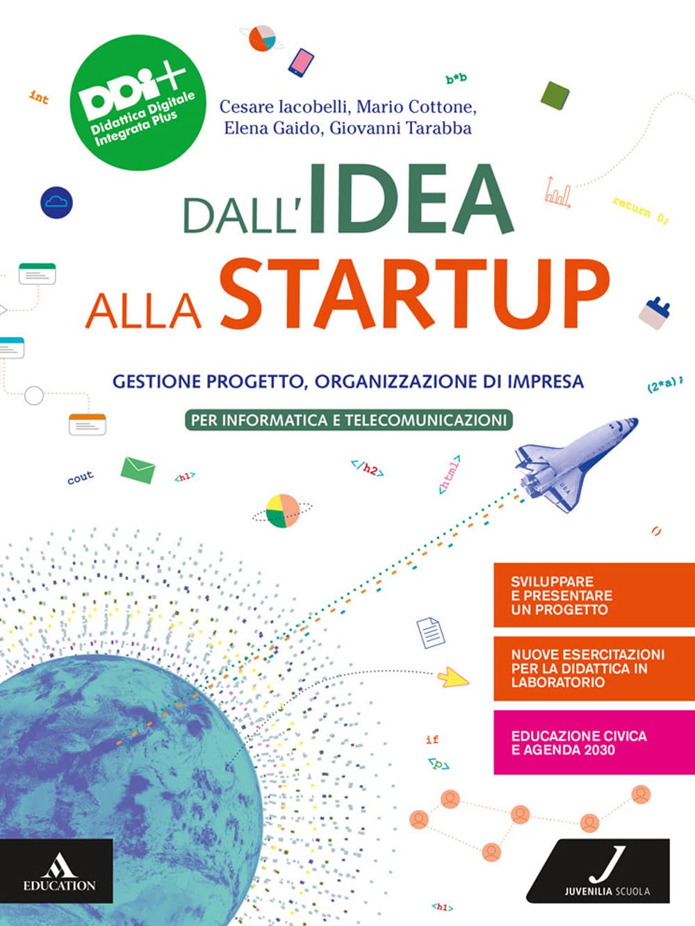 Dall'idea alla startup. Gestione progetto, Organizzazione di impresa. Per gli Ist. tecnici e professionali. Con e-book. Con espansione online Non-fiction