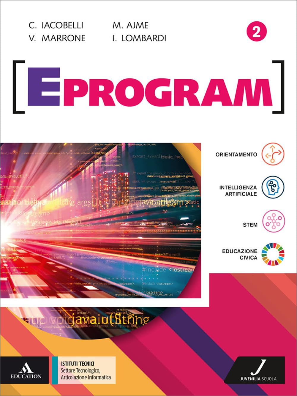 Eprogram. Settore Tecnologico, Articolazione Informatica. Per gli Ist. tecnici e professionali. Con e-book. Con espansione online (Vol. 2) book