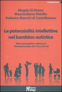 Le potenzialità intellettive nel bambino autistico. Valutazione e interpretazione dei dati emersi dal Test Leiter R book