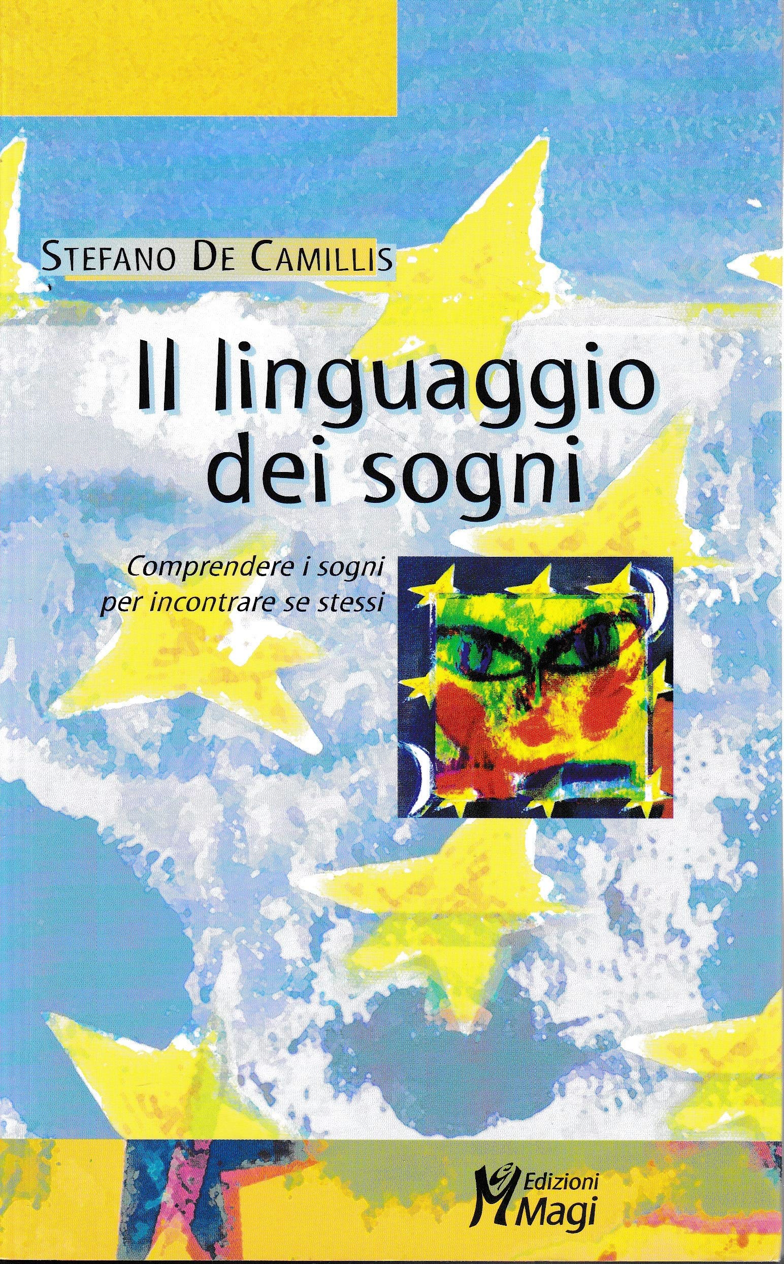 Il linguaggio dei sogni. Comprendere i sogni per incontrare se stessi Psychology