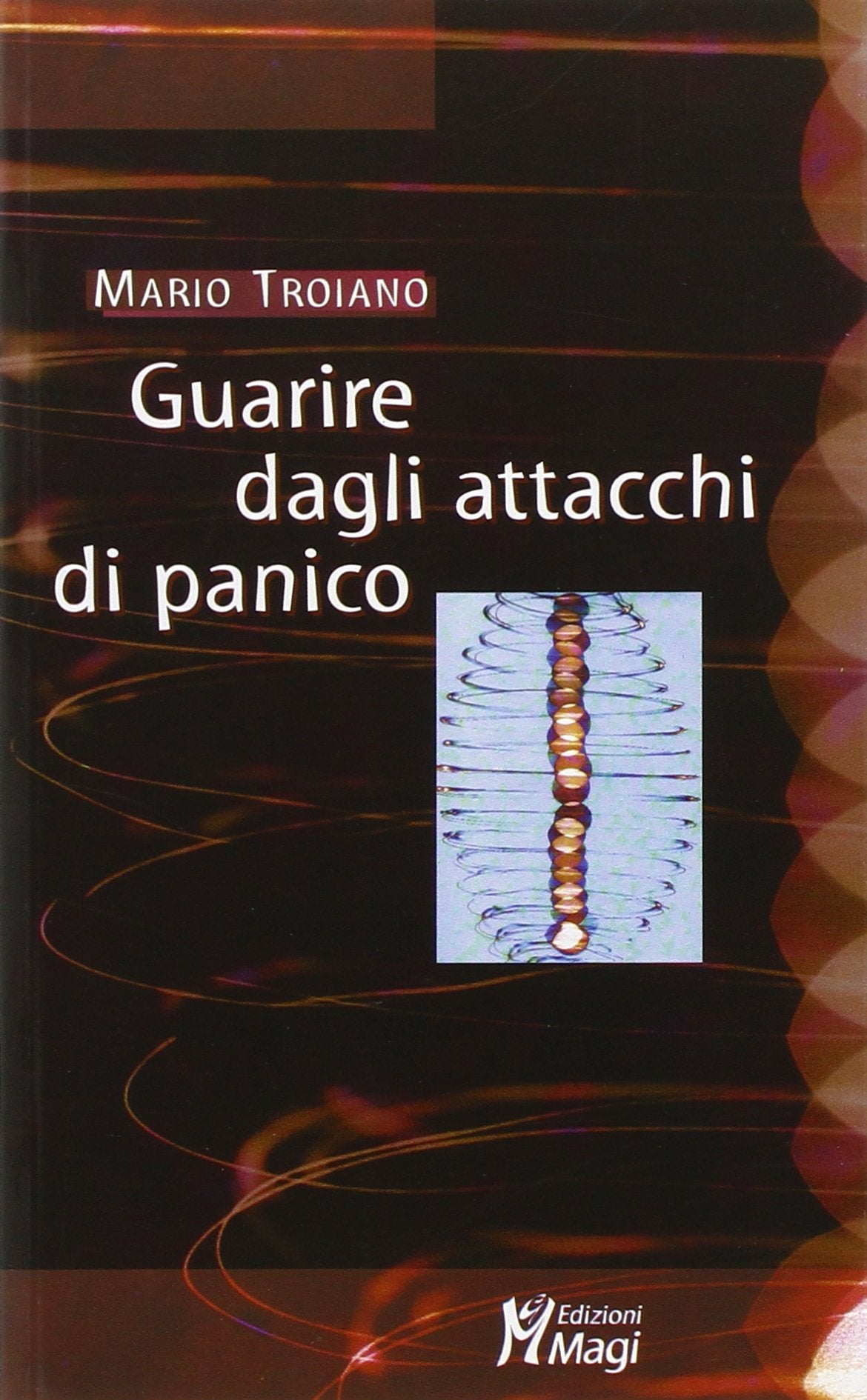 Guarire dagli attacchi di panico Books