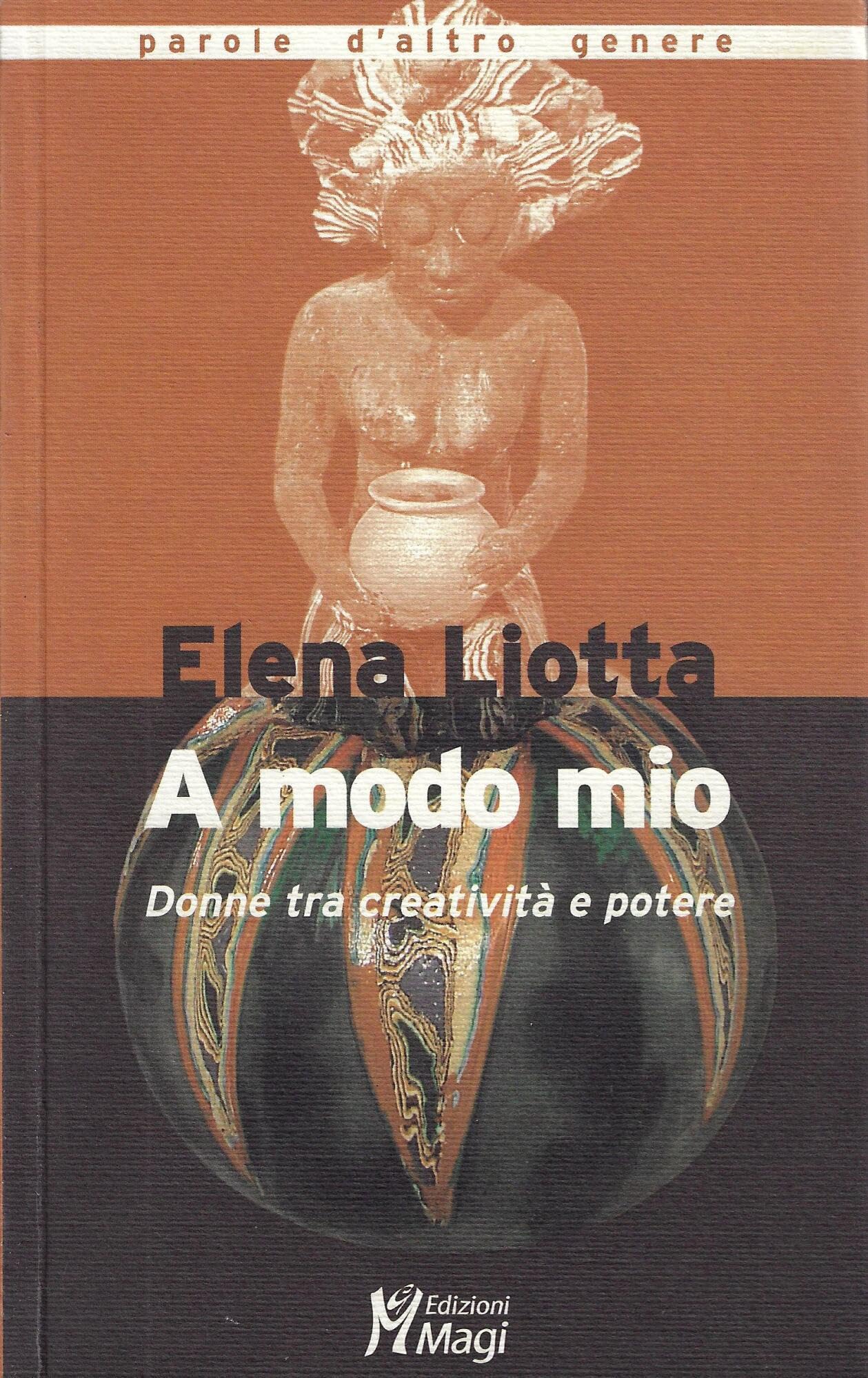 A modo mio. Donne tra creatività e potere Books