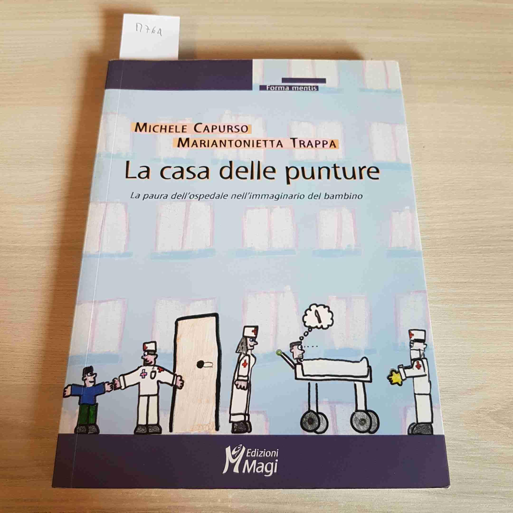 La casa delle punture. La paura dell'ospedale nell'immaginario del bambino book
