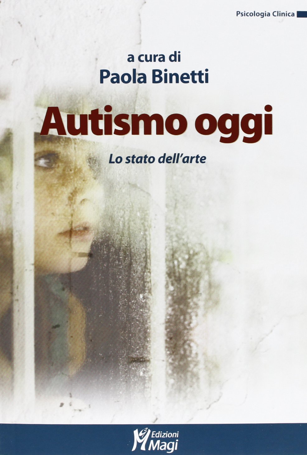 Autismo oggi. Lo stato dell'arte book