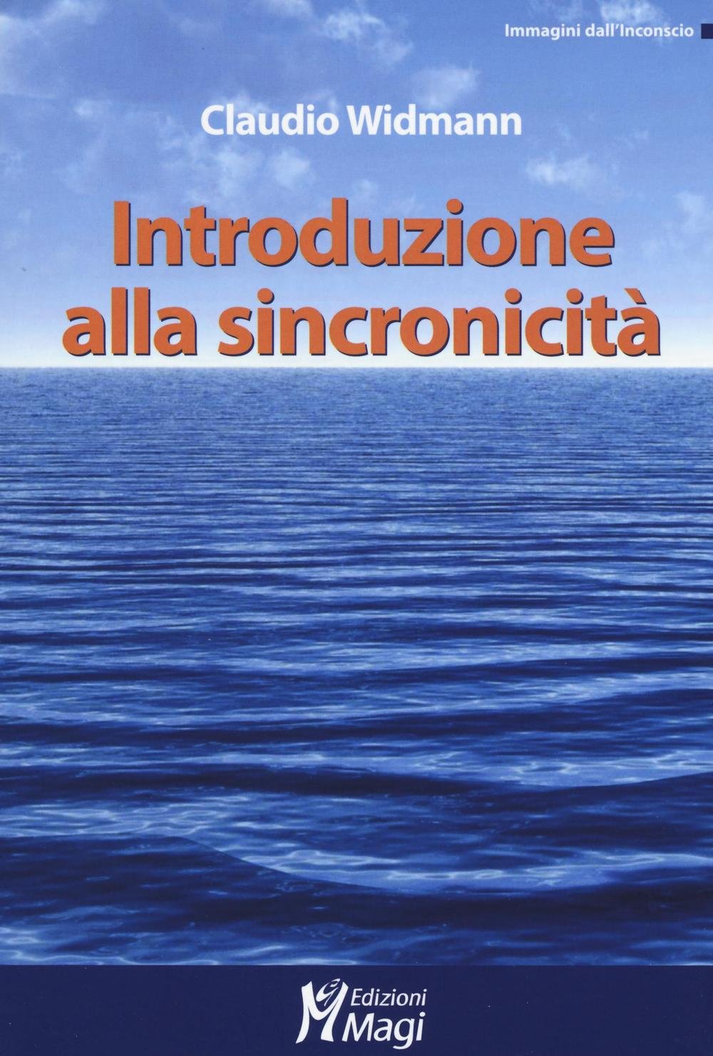 Introduzioni alla sincronicità (Immagini dall'inconscio) Psychology